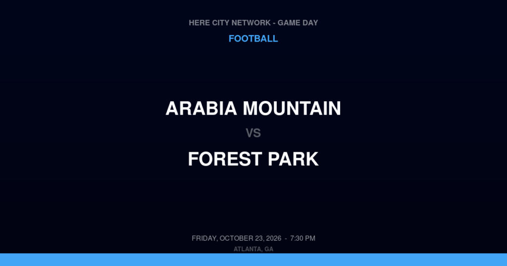 Arabia Mountain vs. Forest Park — Football Game Day — Forest Park, GA — Oct 23, 2026