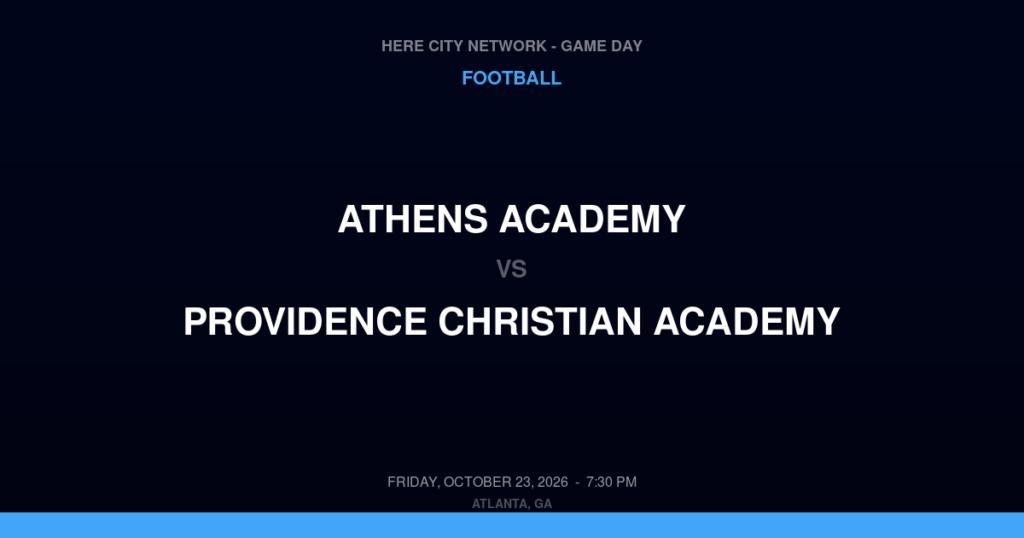 Athens Academy vs. Providence Christian Academy — Football Game Day — Lilburn, GA — Oct 23, 2026