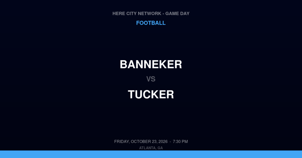 Banneker vs. Tucker — Football Game Day — Tucker, GA — Oct 23, 2026