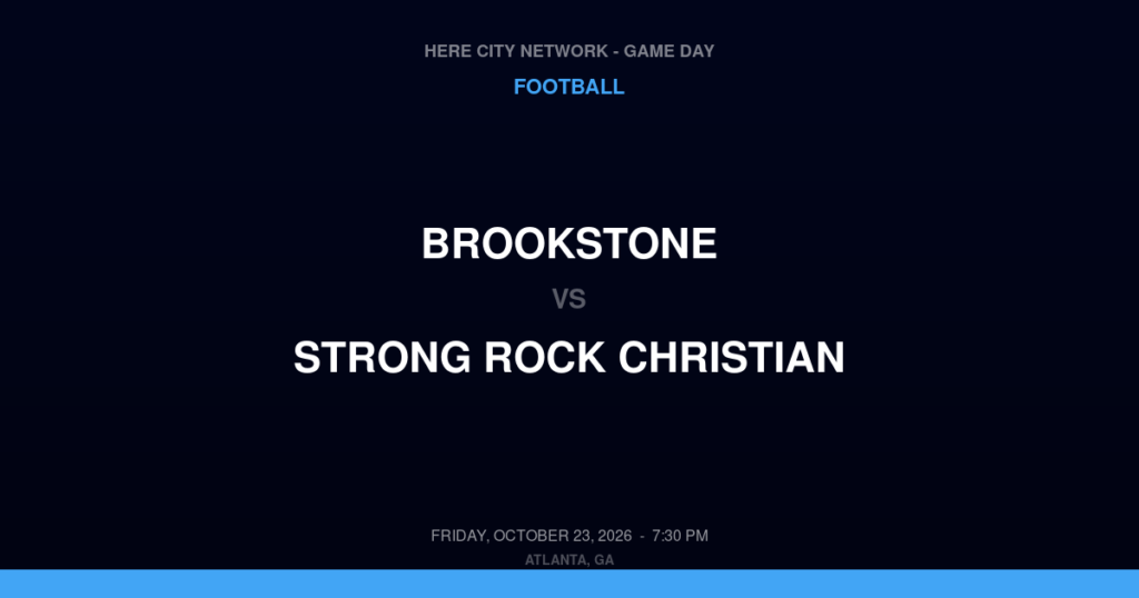 Brookstone vs. Strong Rock Christian — Football Game Day — Locust Grove, GA — Oct 23, 2026