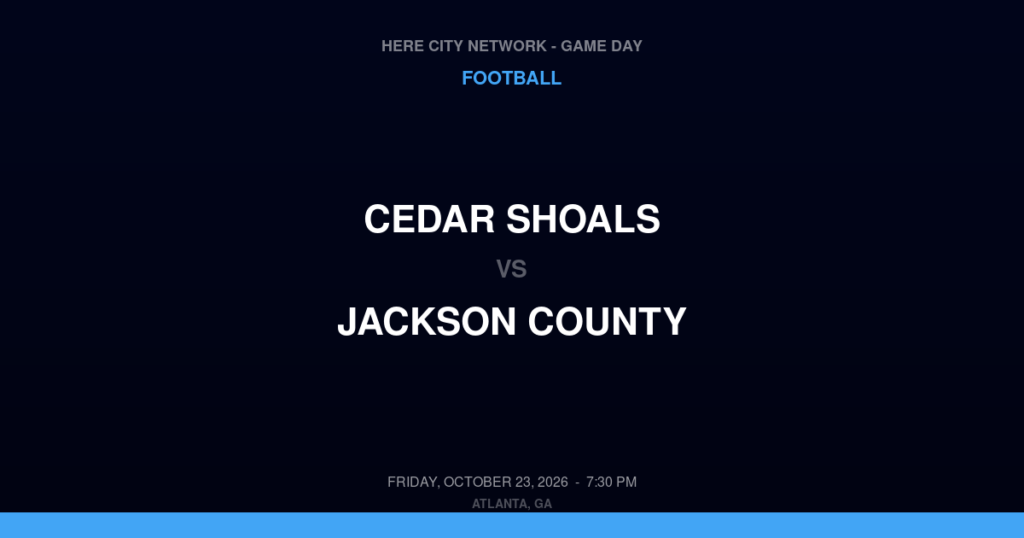 Cedar Shoals vs. Jackson County — Football Game Day — Jefferson, GA — Oct 23, 2026
