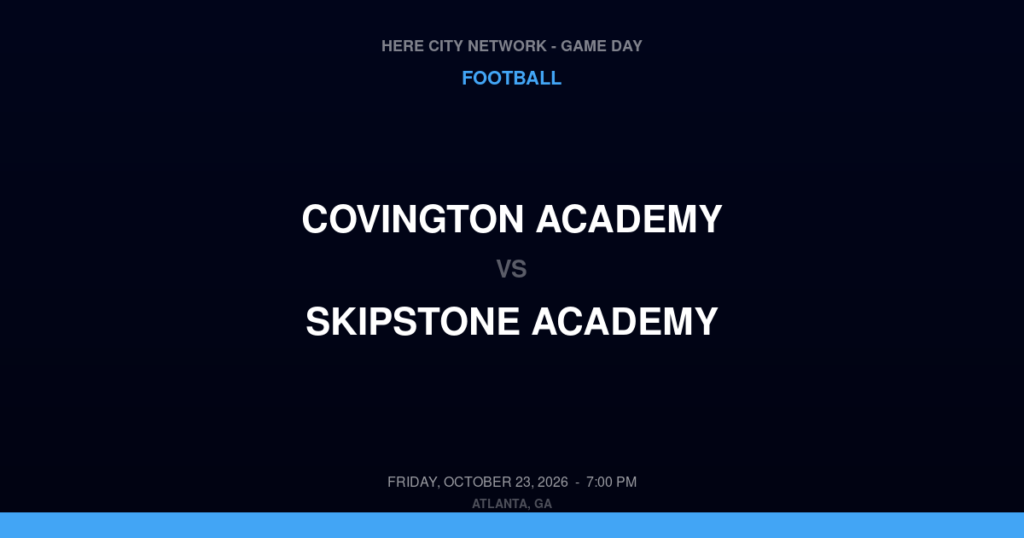 Covington Academy vs. Skipstone Academy — Football Game Day — Griffin, GA — Oct 23, 2026