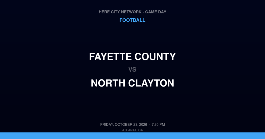 Fayette County vs. North Clayton — Football Game Day — College Park, GA — Oct 23, 2026