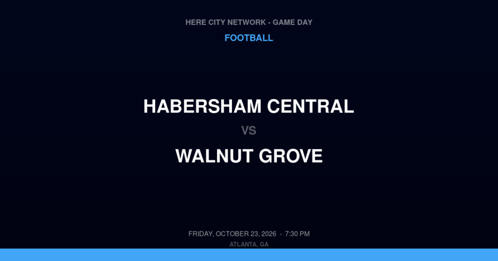 Habersham Central vs. Walnut Grove — Football Game Day — Walnut Grove, GA — Oct 23, 2026