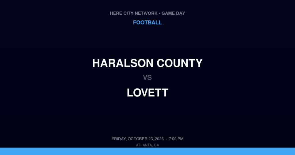 Haralson County vs. Lovett — Football Game Day — Atlanta, GA — Oct 23, 2026