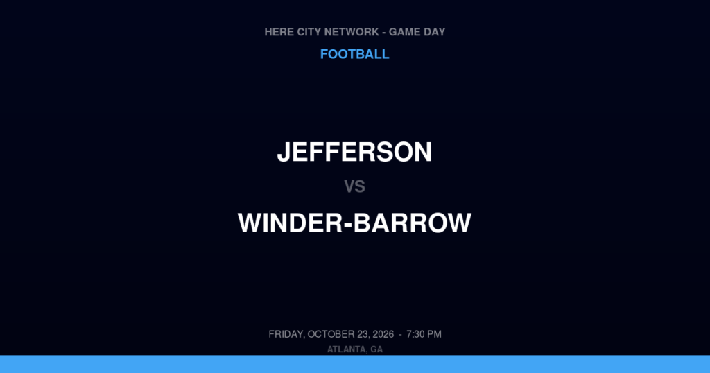 Jefferson vs. Winder-Barrow — Football Game Day — Winder, GA — Oct 23, 2026