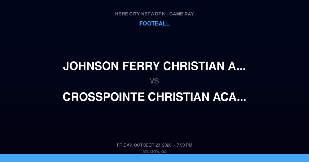 Johnson Ferry Christian Academy vs. CrossPointe Christian Academy — Football Game Day — Williamson, GA — Oct 23, 2026