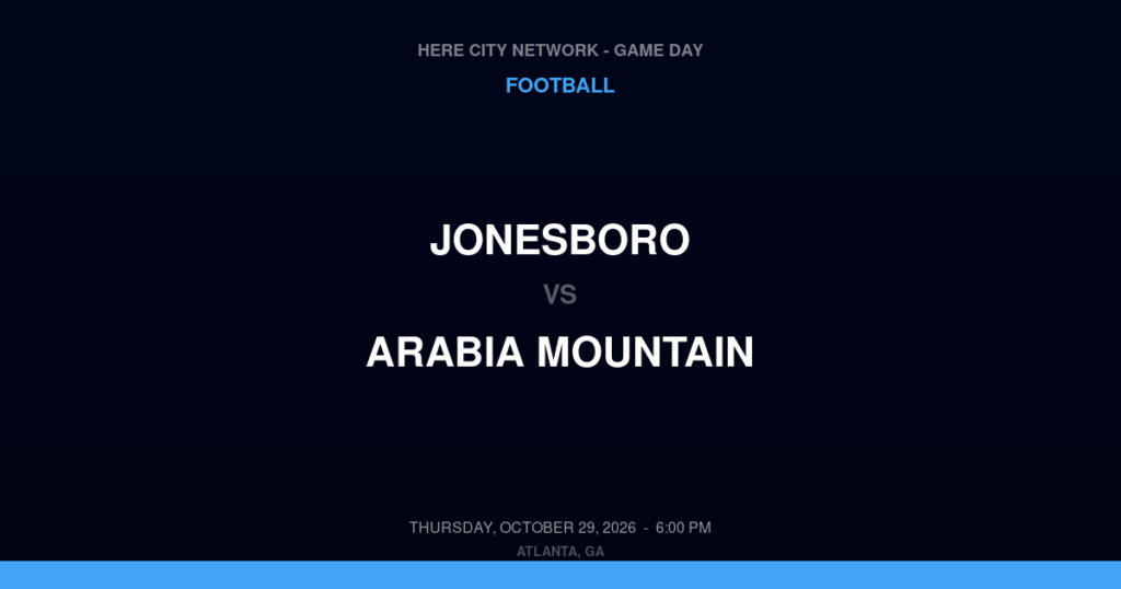 Jonesboro vs. Arabia Mountain — Football Game Day — Lithonia, GA — Oct 29, 2026