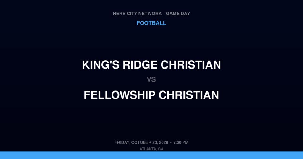 King's Ridge Christian vs. Fellowship Christian — Football Game Day — Roswell, GA — Oct 23, 2026