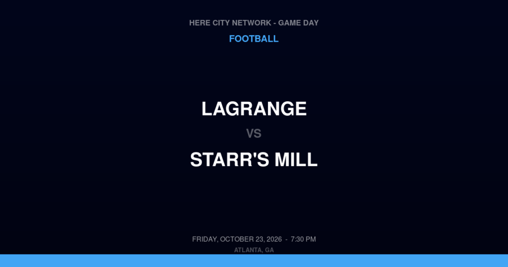 LaGrange vs. Starr's Mill — Football Game Day — Fayetteville, GA — Oct 23, 2026
