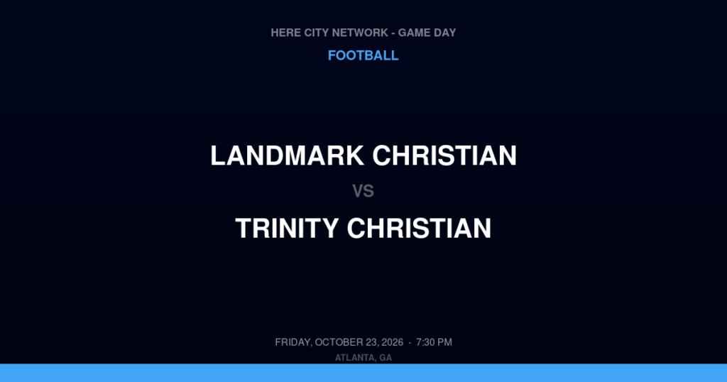 Landmark Christian vs. Trinity Christian — Football Game Day — Sharpsburg, GA — Oct 23, 2026