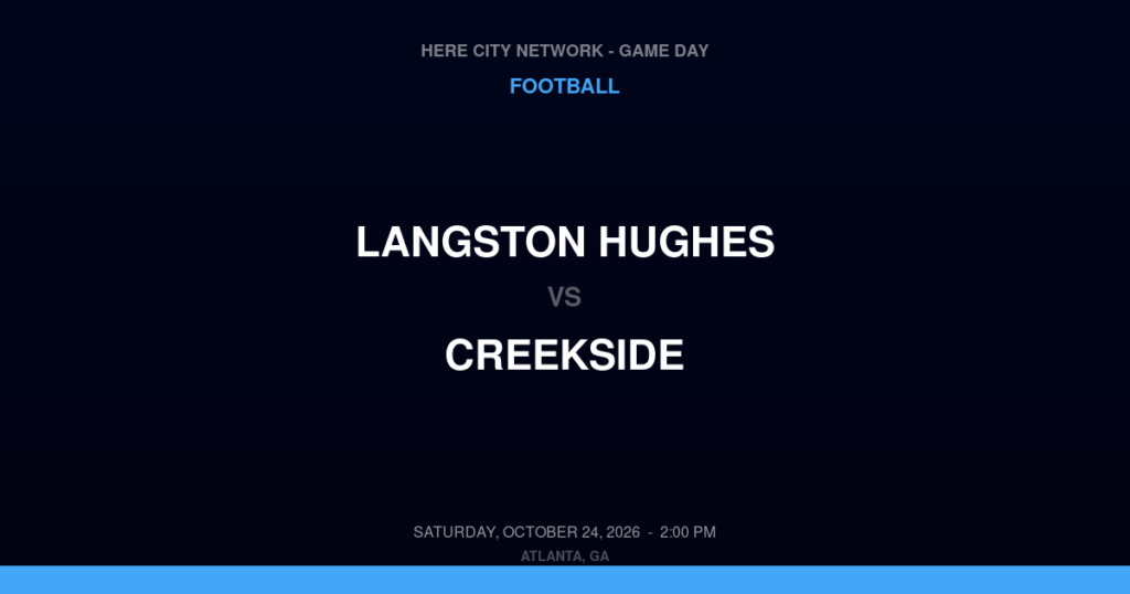 Langston Hughes vs. Creekside — Football Game Day — Fairburn, GA — Oct 24, 2026