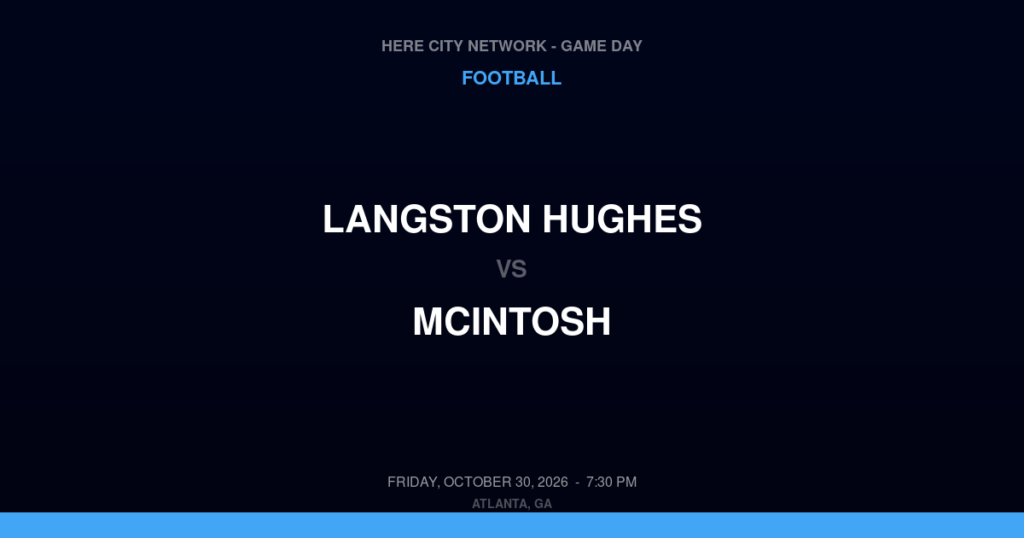 Langston Hughes vs. McIntosh — Football Game Day — Peachtree City, GA — Oct 30, 2026