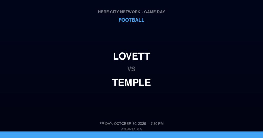 Lovett vs. Temple — Football Game Day — Temple, GA — Oct 30, 2026