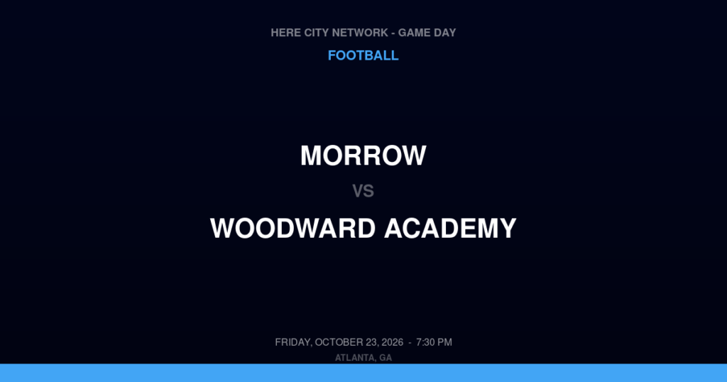Morrow vs. Woodward Academy — Football Game Day — College Park, GA — Oct 23, 2026