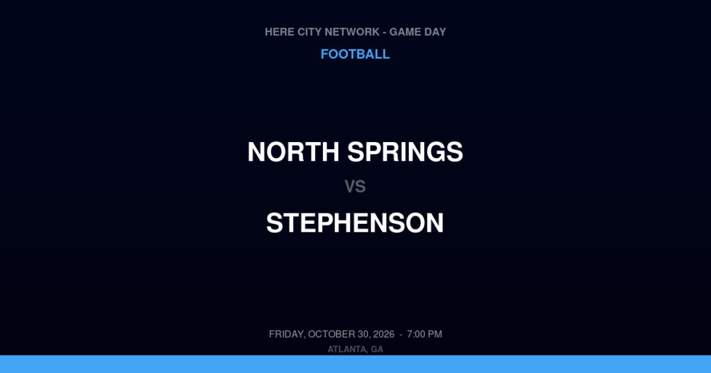 North Springs vs. Stephenson — Football Game Day — Stone Mountain, GA — Oct 30, 2026