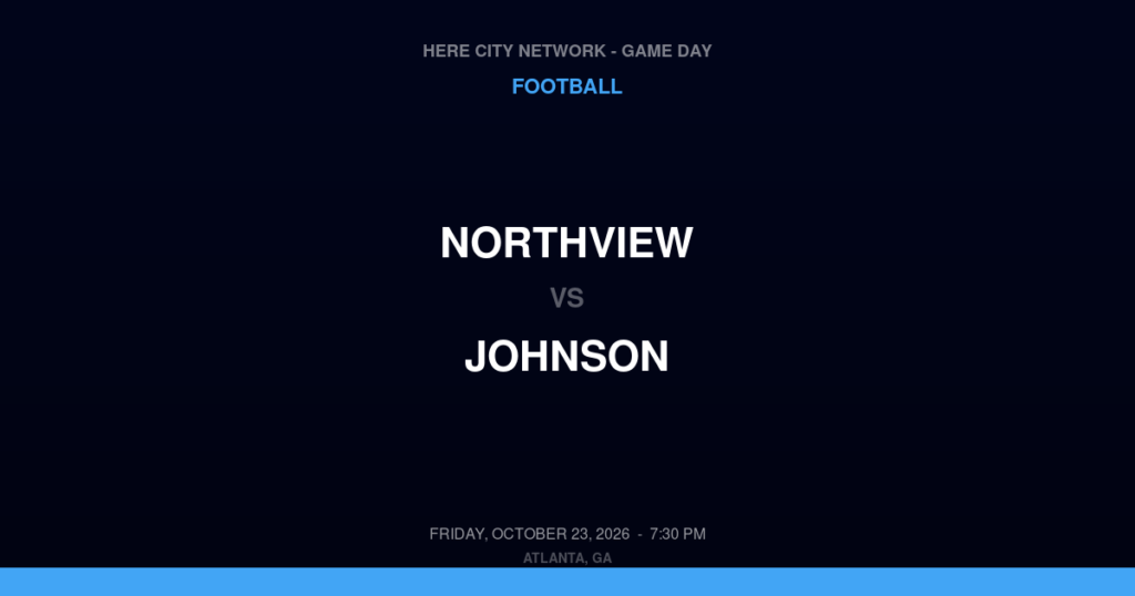 Northview vs. Johnson — Football Game Day — Gainesville, GA — Oct 23, 2026