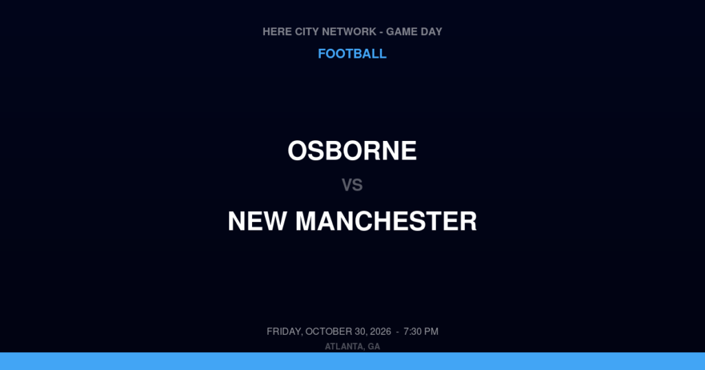 Osborne vs. New Manchester — Football Game Day — Douglasville, GA — Oct 30, 2026