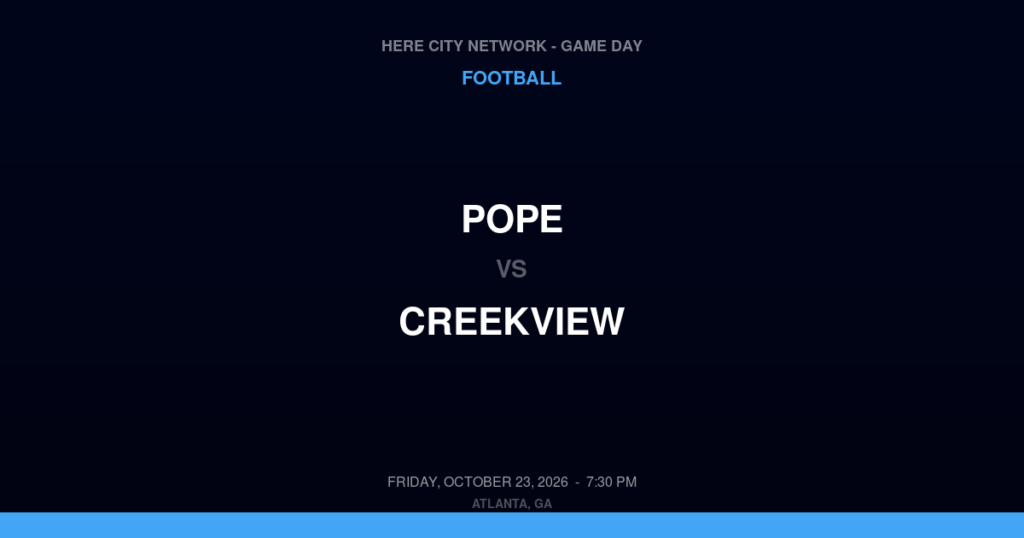 Pope vs. Creekview — Football Game Day — Canton, GA — Oct 23, 2026