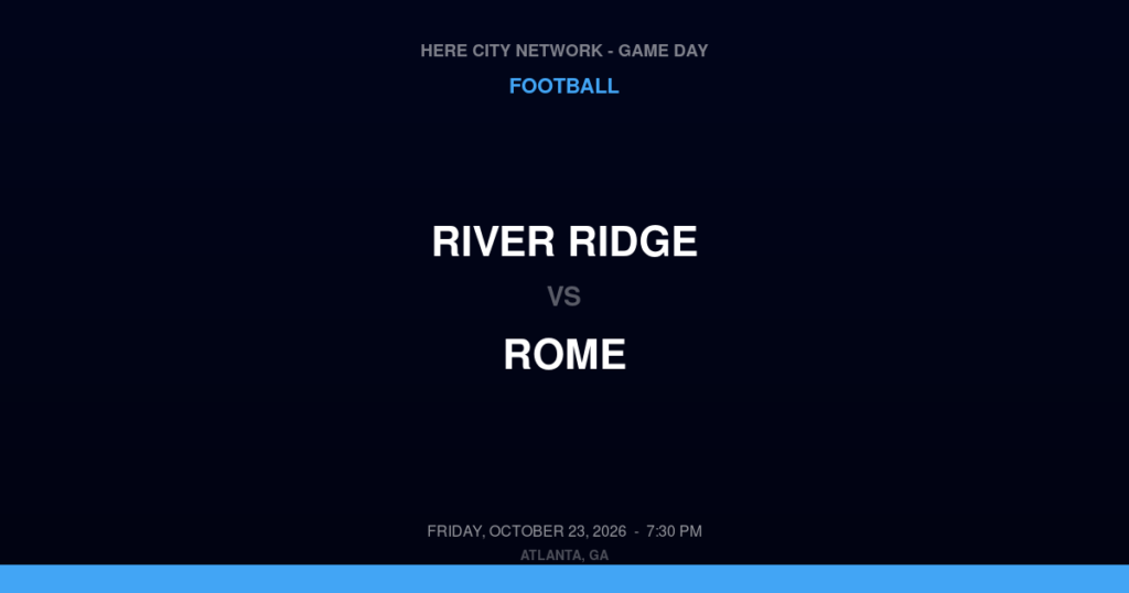 River Ridge vs. Rome — Football Game Day — Rome, GA — Oct 23, 2026