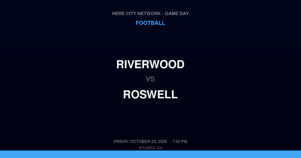 Riverwood vs. Roswell — Football Game Day — Roswell, GA — Oct 23, 2026