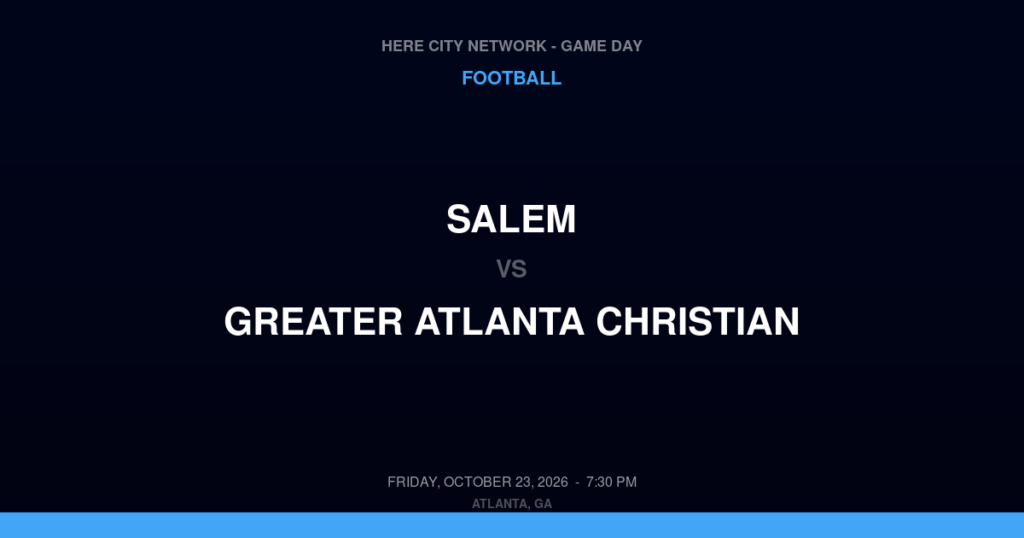 Salem vs. Greater Atlanta Christian — Football Game Day — Norcross, GA — Oct 23, 2026