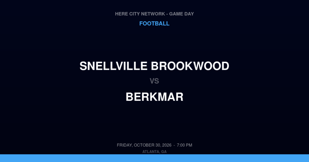 Snellville Brookwood vs. Berkmar — Football Game Day — Lilburn, GA — Oct 30, 2026