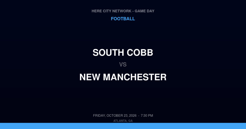 South Cobb vs. New Manchester — Football Game Day — Douglasville, GA — Oct 23, 2026