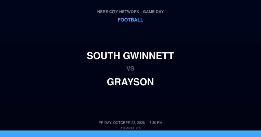 South Gwinnett vs. Grayson — Football Game Day — Loganville, GA — Oct 23, 2026