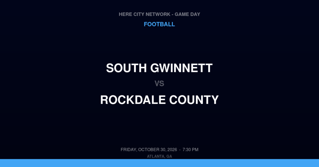 South Gwinnett vs. Rockdale County — Football Game Day — Conyers, GA — Oct 30, 2026