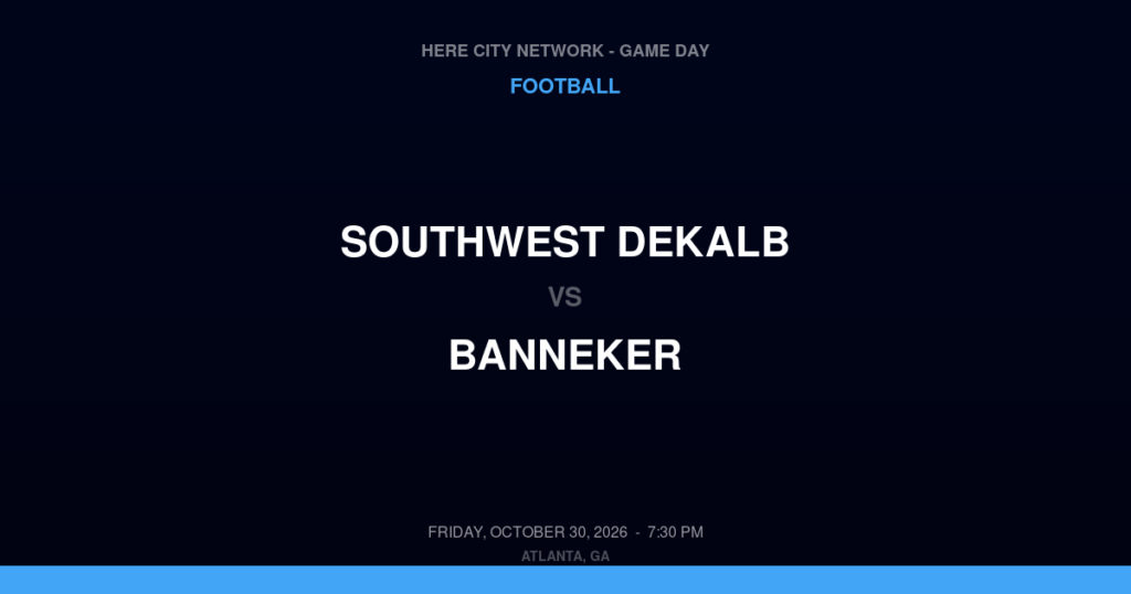 Southwest DeKalb vs. Banneker — Football Game Day — College Park, GA — Oct 30, 2026